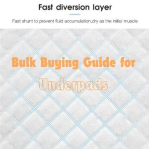 Bulk Buying Guide for Underpads